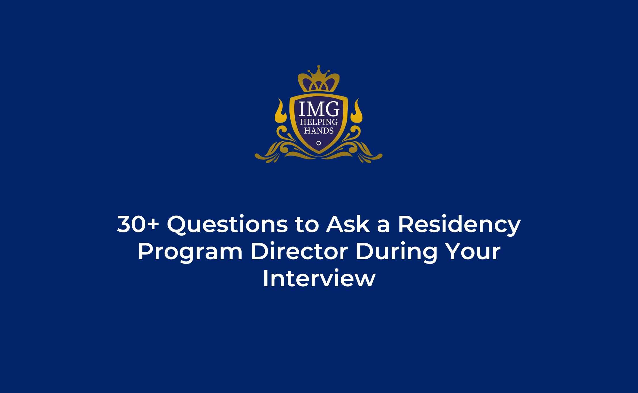 Questions to Ask a Residency Program Director