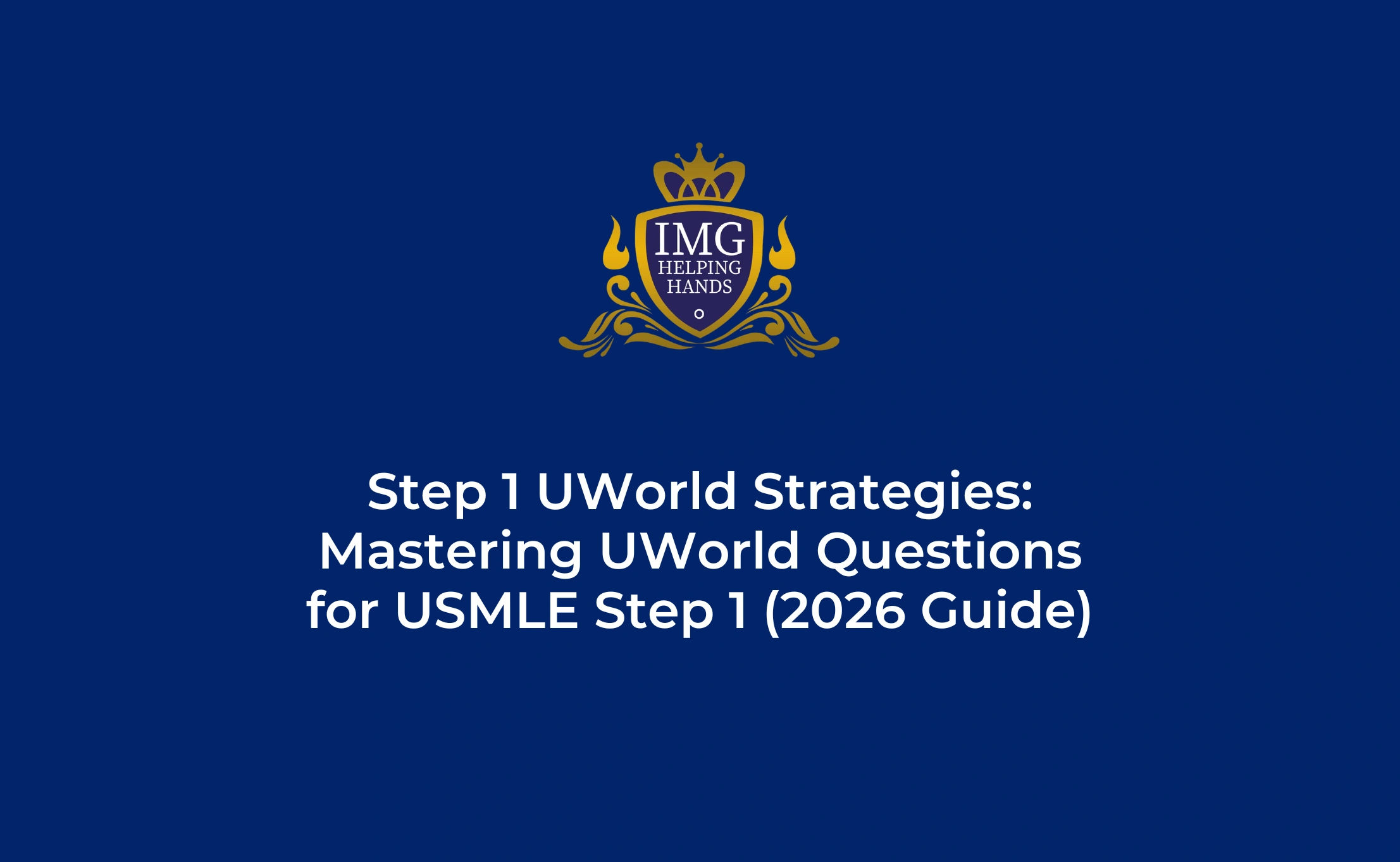 UWorld Step 1 Strategy for the New 2026 Exam Format