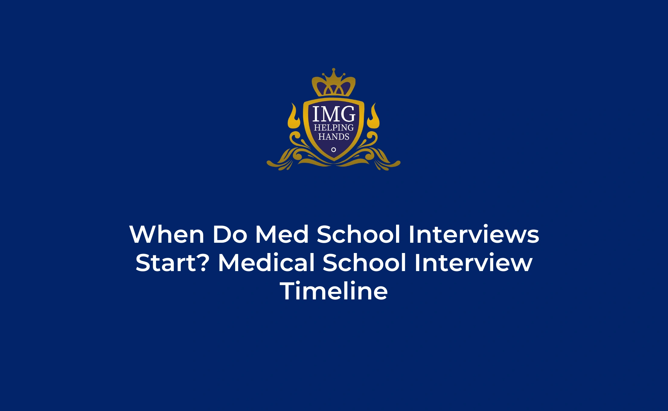 When Do Med School Interviews Start