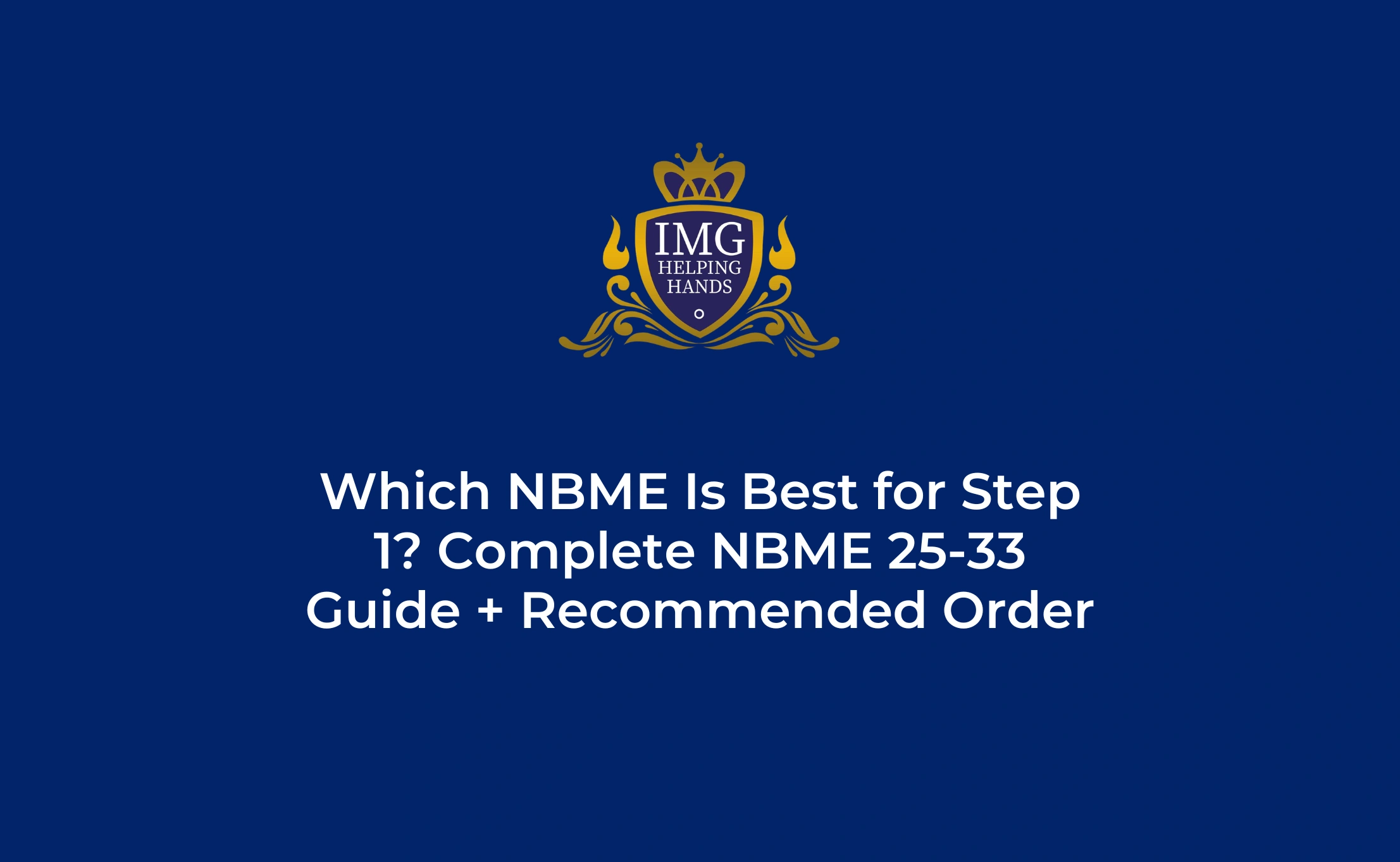 Which NBME Is Best for Step 1