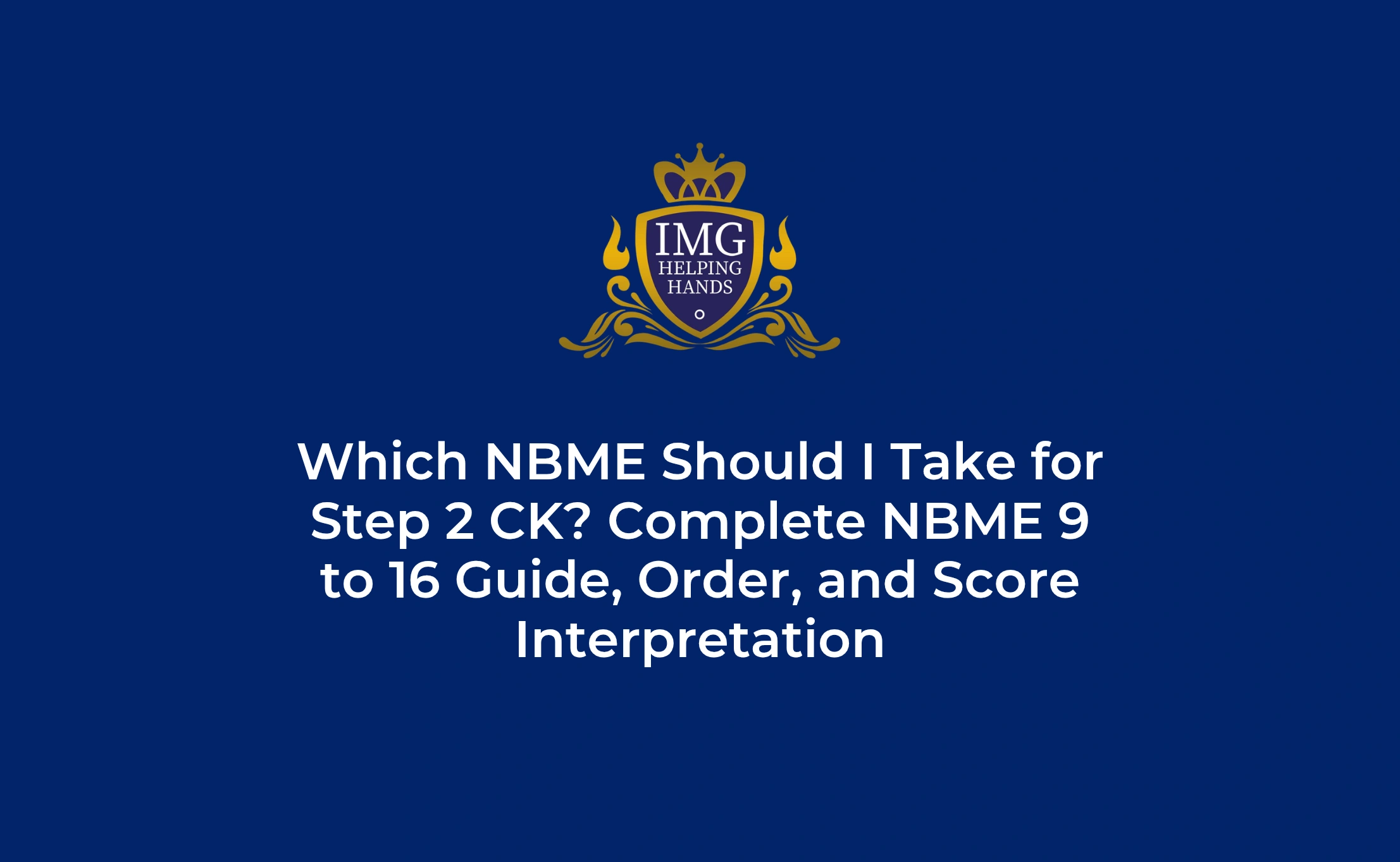 Which NBME Should I Take for Step 2 CK