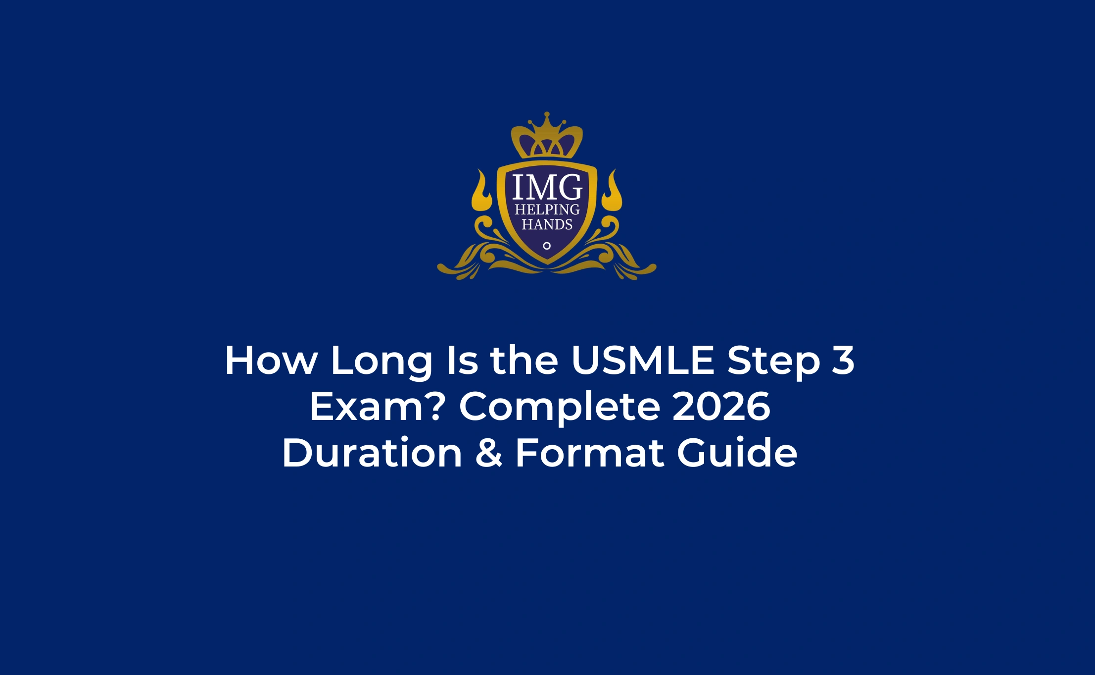 How Long Is the USMLE Step 3 Exam