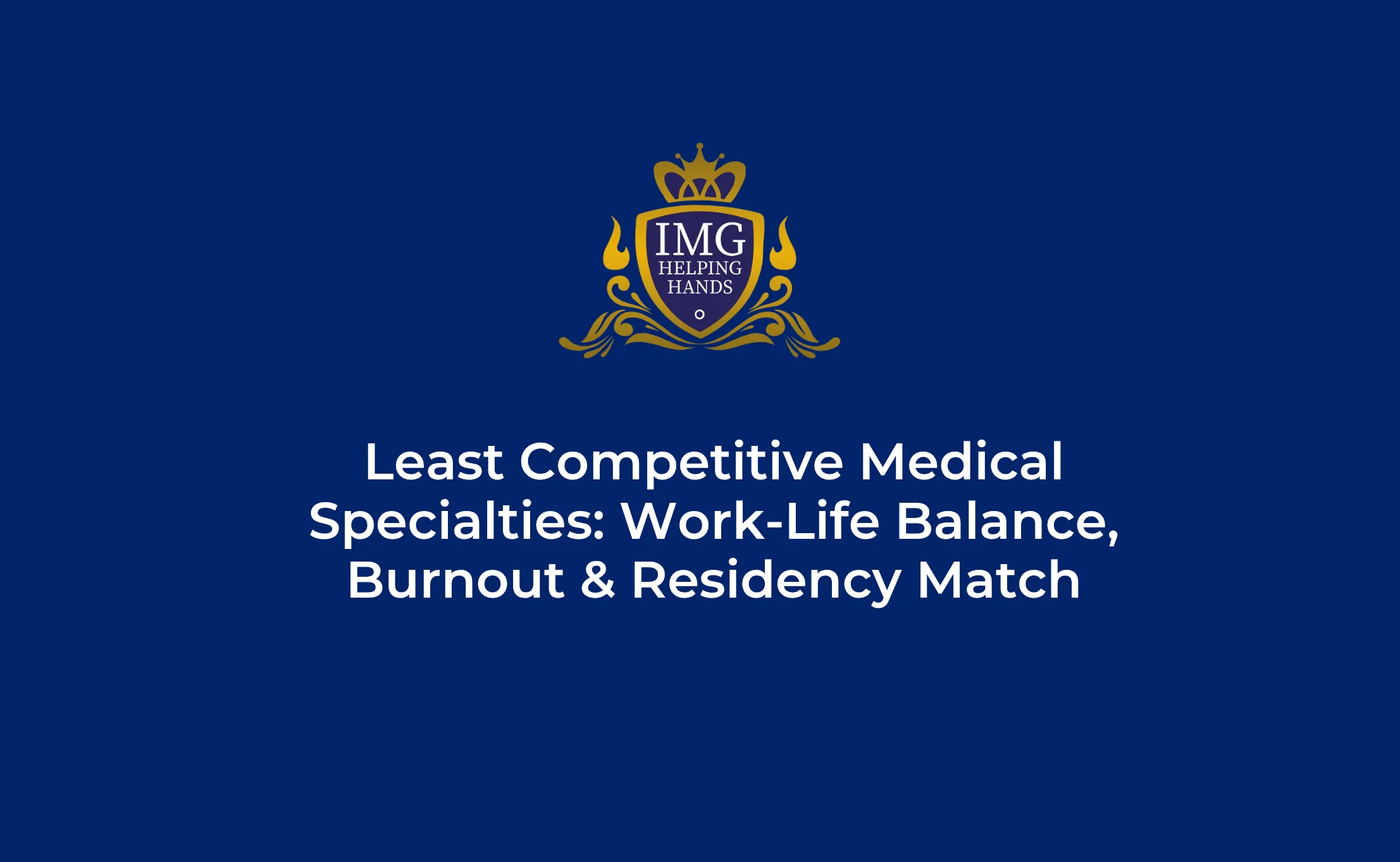 Least Competitive Medical Specialties