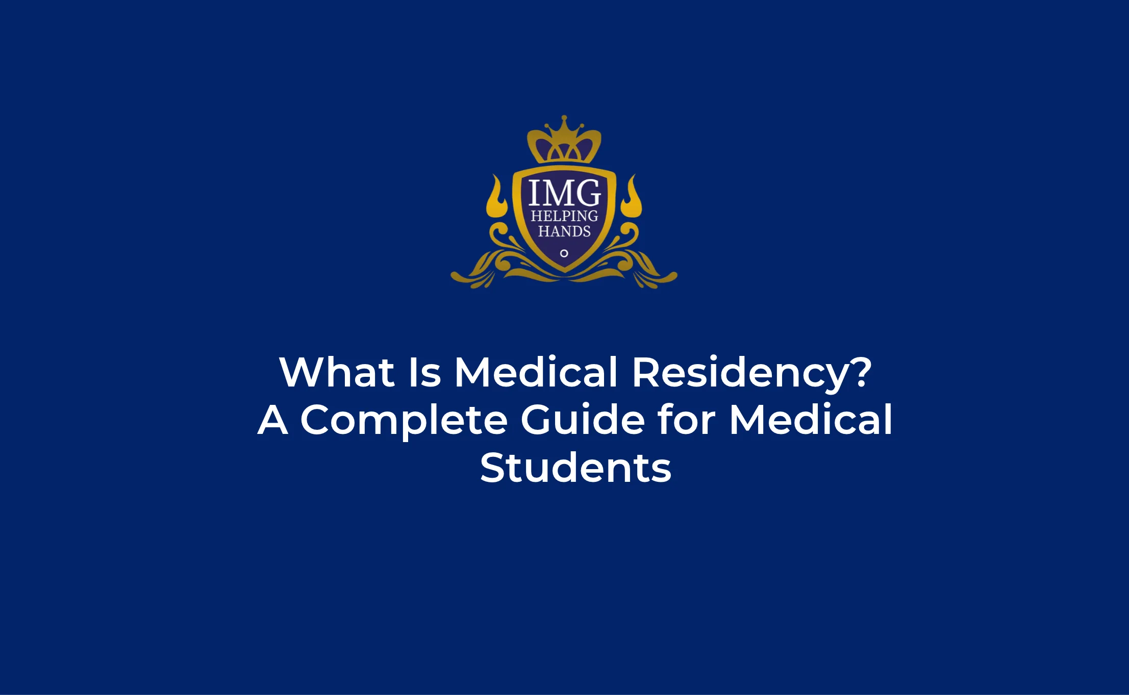 What is Medical Residency