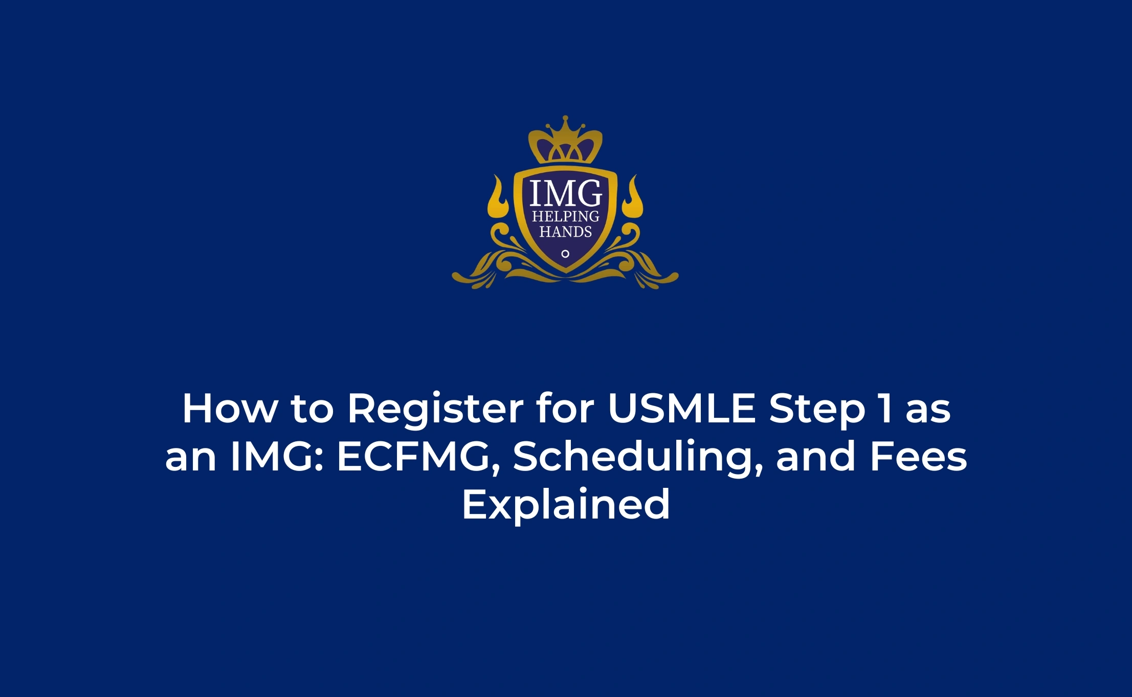 How to Register for USMLE Step 1 as an IMG