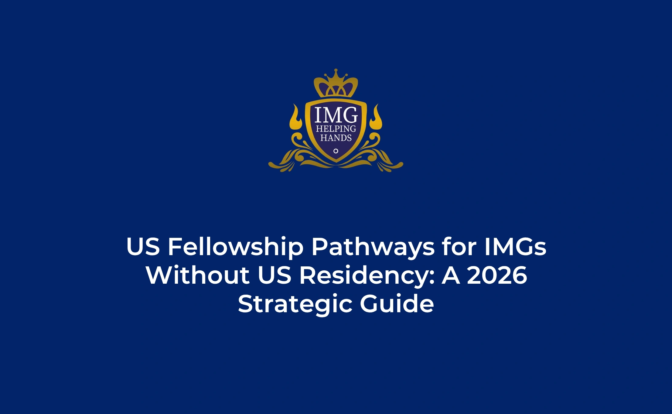 US Fellowship Pathways for IMGs Without US Residency