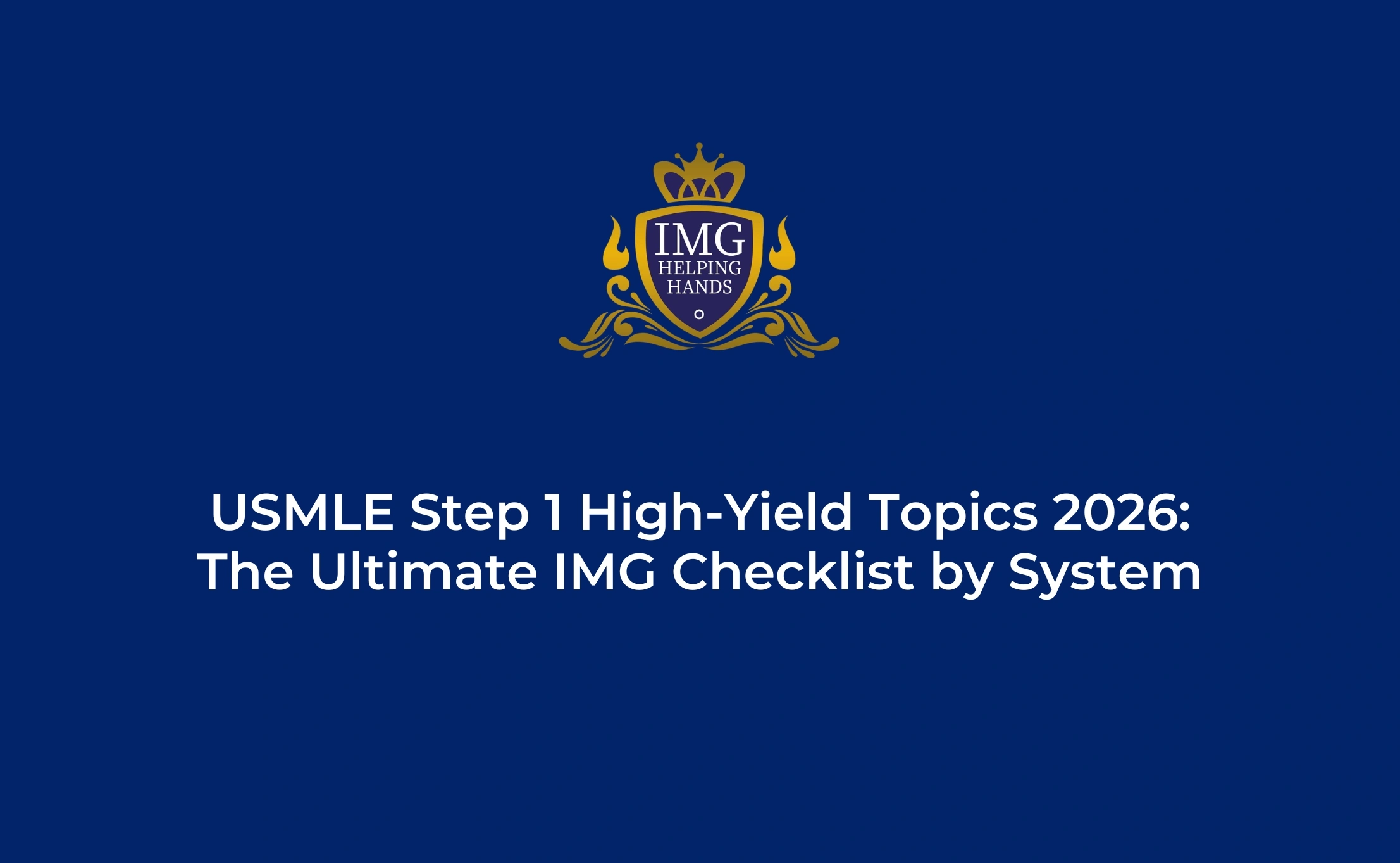 USMLE Step 1 High Yield Topics 2026